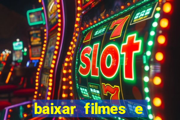 baixar filmes e series em mp4